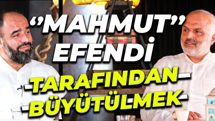 Masum VANLIOĞLU Hocaefendi: Mahmut Efendi Hazretleri Anısına